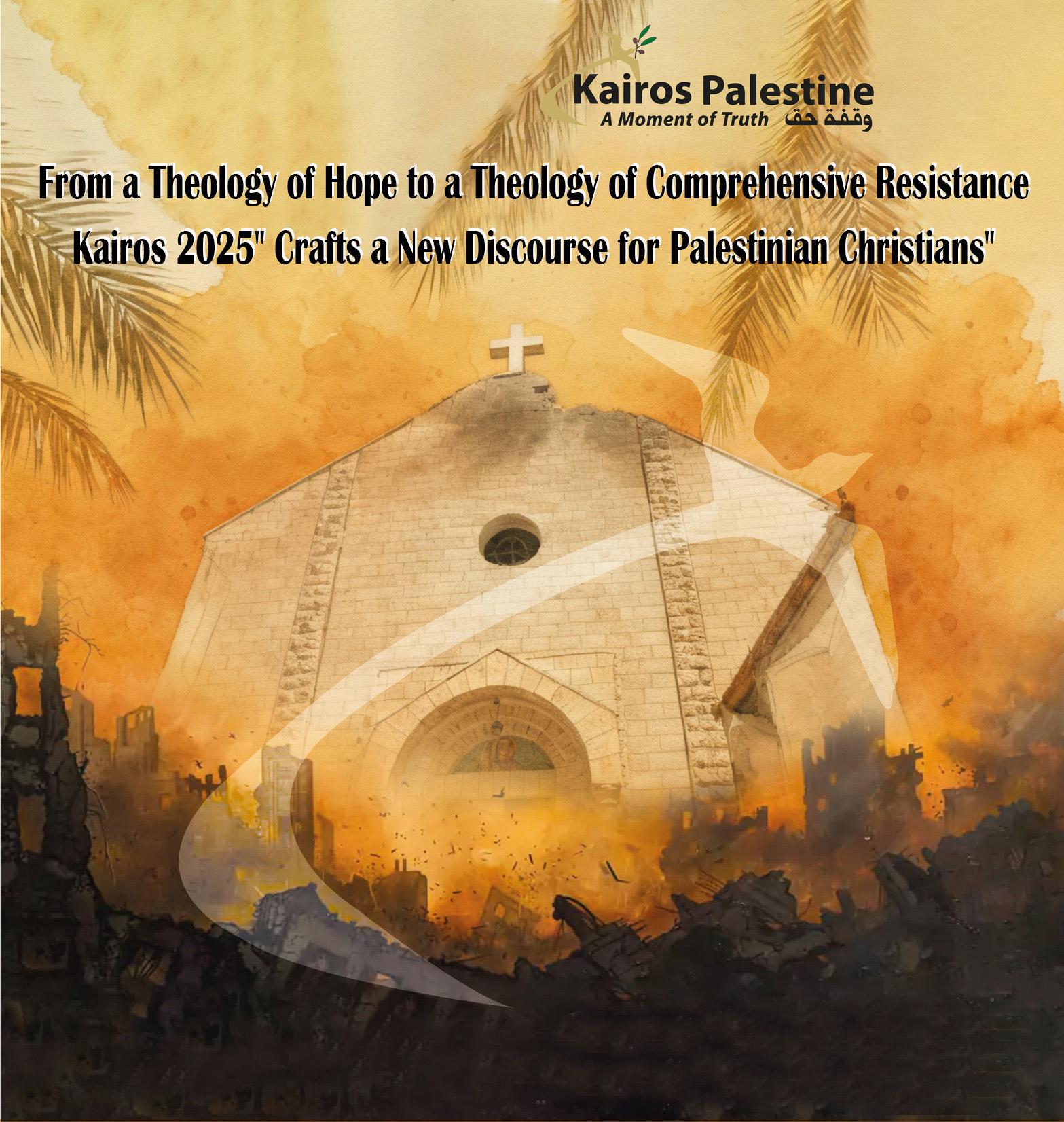 "Kairos 2025" Crafts a New Discourse for Palestinian Christians